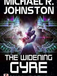 Interview: Michael R. Johnston, author of The Widening Gyre