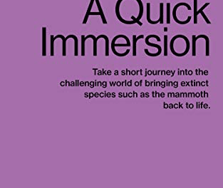 Book Review: De-Extinction: A Quick Immersion