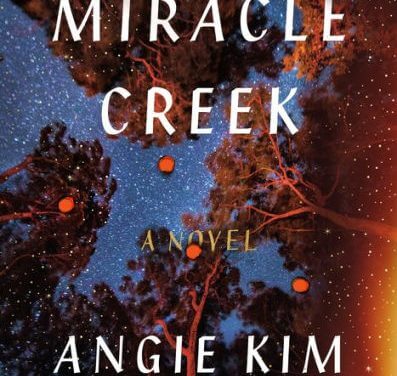 Book Review: Miracle Creek by Angie Kim