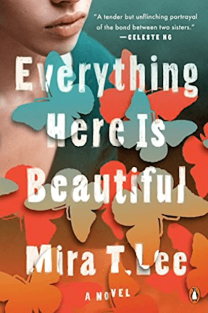 Book Review: Everything Here Is Beautiful by Mira T. Lee