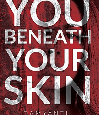 Book Review: You Beneath Your Skin by Damyanti Biswas