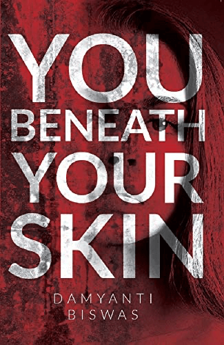 Book Review: You Beneath Your Skin by Damyanti Biswas