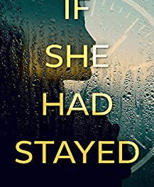 Book Review: If She Had Stayed by Diane Byington