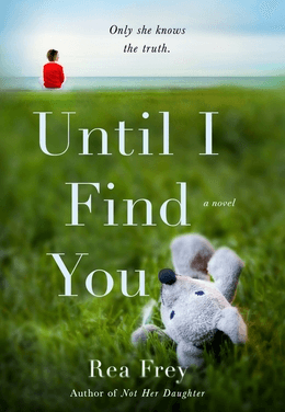 Book Review: Until I Find You by Rea Frey