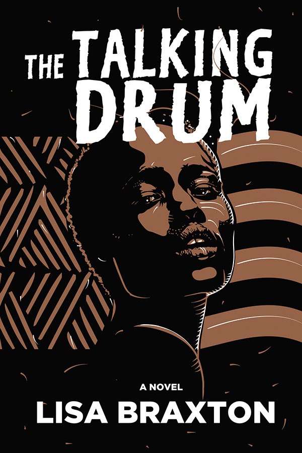 Interview: Lisa Braxton, author of The Talking Drum | Author Suanne Schafer