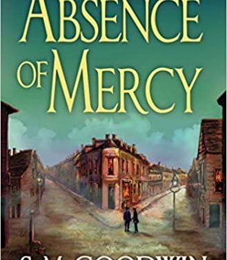 Book Review: Absence of Mercy by S. M. Goodwin