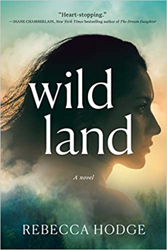 Book Review: Wild Land by Rebecca Hodge