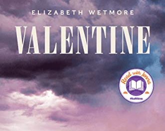 Book Review: Valentine by Elizabeth Wetmore