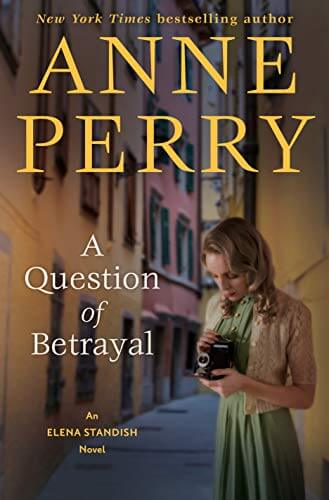 Book Review: A Question of Betrayal by Anne Perry