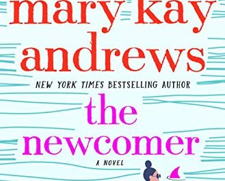Book Review: The Newcomer by Mary Kay Andrews