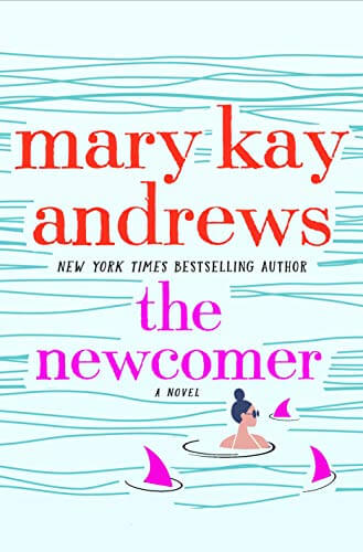 Book Review: The Newcomer by Mary Kay Andrews
