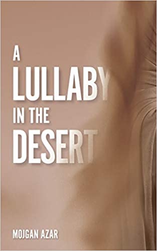 Book Review: A Lullaby in the Desert by Mojgan Azard