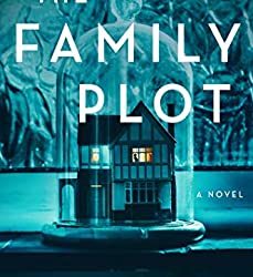 Book Review: The Family Plot by Megan Collins