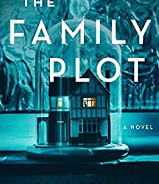 Book Review: The Family Plot by Megan Collins