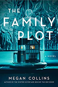 Book Review: The Family Plot by Megan Collins