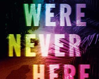 Book Review: We Were Never Here by Andrea Bartz