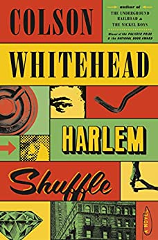 Book Review: Harlem Shuffle by Colson Whitehead