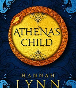 Book Review: Athena’s Child by Hannah M. Lynn