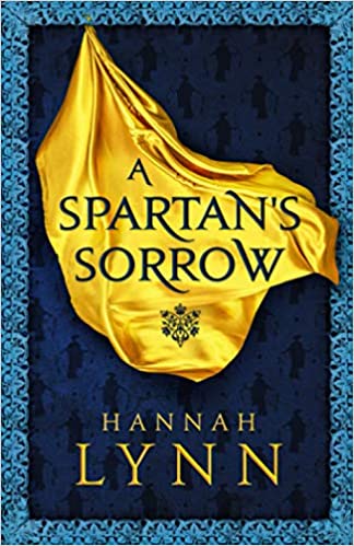 Book Review: A Spartan’s Sorrow by Hannah M. Lynn
