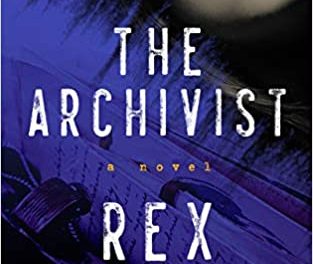 Book Review: The Archivist by Rex Pickett