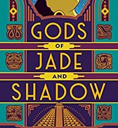 Book Review: Gods of Jade and Shadow by Silvia Moreno-Garcia