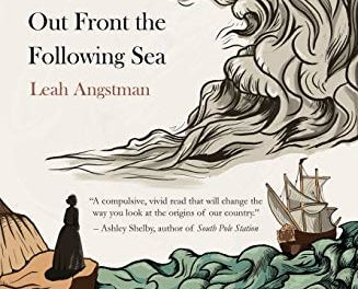 Book Review: Out Front the Following Sea by Leah Angstman