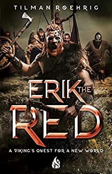 Book Review: Erik the Red by Tilman Röehrig