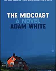 Book Review: The Midcoast by Adam White