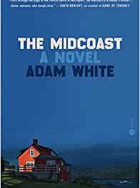 Book Review: The Midcoast by Adam White