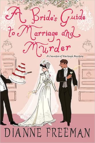 Book Review: A Bride’s Guide to Marriage and Murder by Dianne Freeman