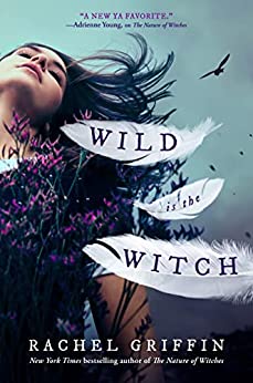 Book Review: Wild Is the Witch by Rachel Griffin