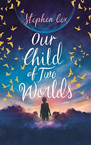 Book Review: Our Child of Two Worlds by Stephen Cox
