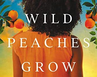 Book Review: Where Wild Peaches Grow: A Novel  by Cade Bentley