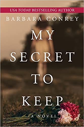 Book Review: My Secret to Keep by Barbara Conrey