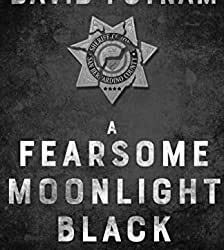 Book Review: A Fearsome Moonlight Black by David Putnam