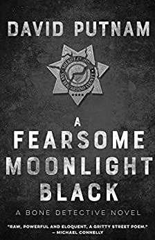 Book Review: A Fearsome Moonlight Black by David Putnam