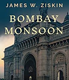 Book Review: Bombay Monsoon by James W. Ziskin