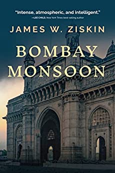 Book Review: Bombay Monsoon by James W. Ziskin