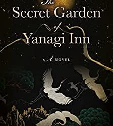 Book Review: The Secret Garden of Yanagi Inn by Amber A. Logan