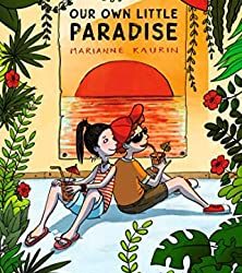 Book Review: Our Own Little Paradise by Marianne Kaurin