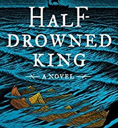 Book Review: The Half-Drowned King by Linnea Hartsuyker