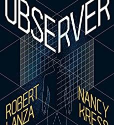 BOOK REVIEW: Observer by Robert Lanza and Nancy Press