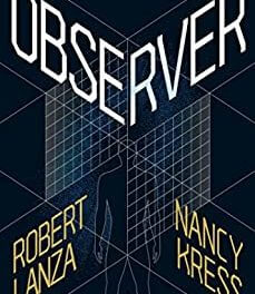 BOOK REVIEW: Observer by Robert Lanza and Nancy Press