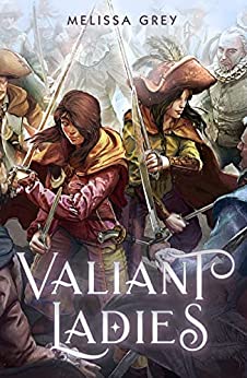 BOOK REVIEW: Valiant Ladies by Melissa Gray