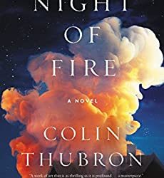 BOOK REVIEW: Night of Fire by Colin Thubron