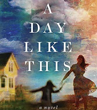 Book Review: A Day Like This by Kelley McNeil
