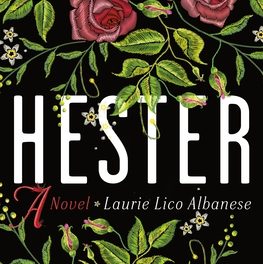 BOOK REVIEW: Hester by Laurie Lico Albanese