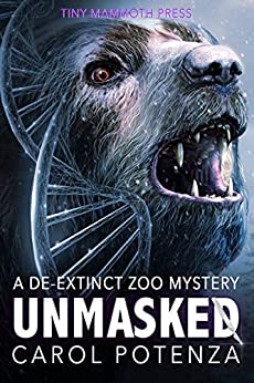 BOOK REVIEW: Unmasked: A De-Exinct Zoo Mystery by Carol Potenza