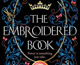 BOOK REVIEW: The Embroidered Book by Kate Heartfield