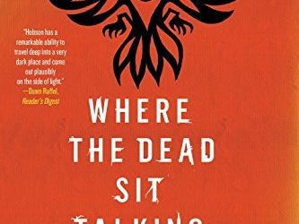 BOOK REVIEW: Where the Dead Sit Talking by Brandon Hobson